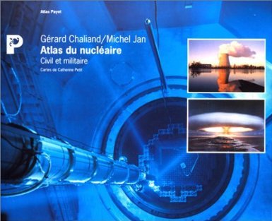 Atlas du nucléaire : civil et militaire book