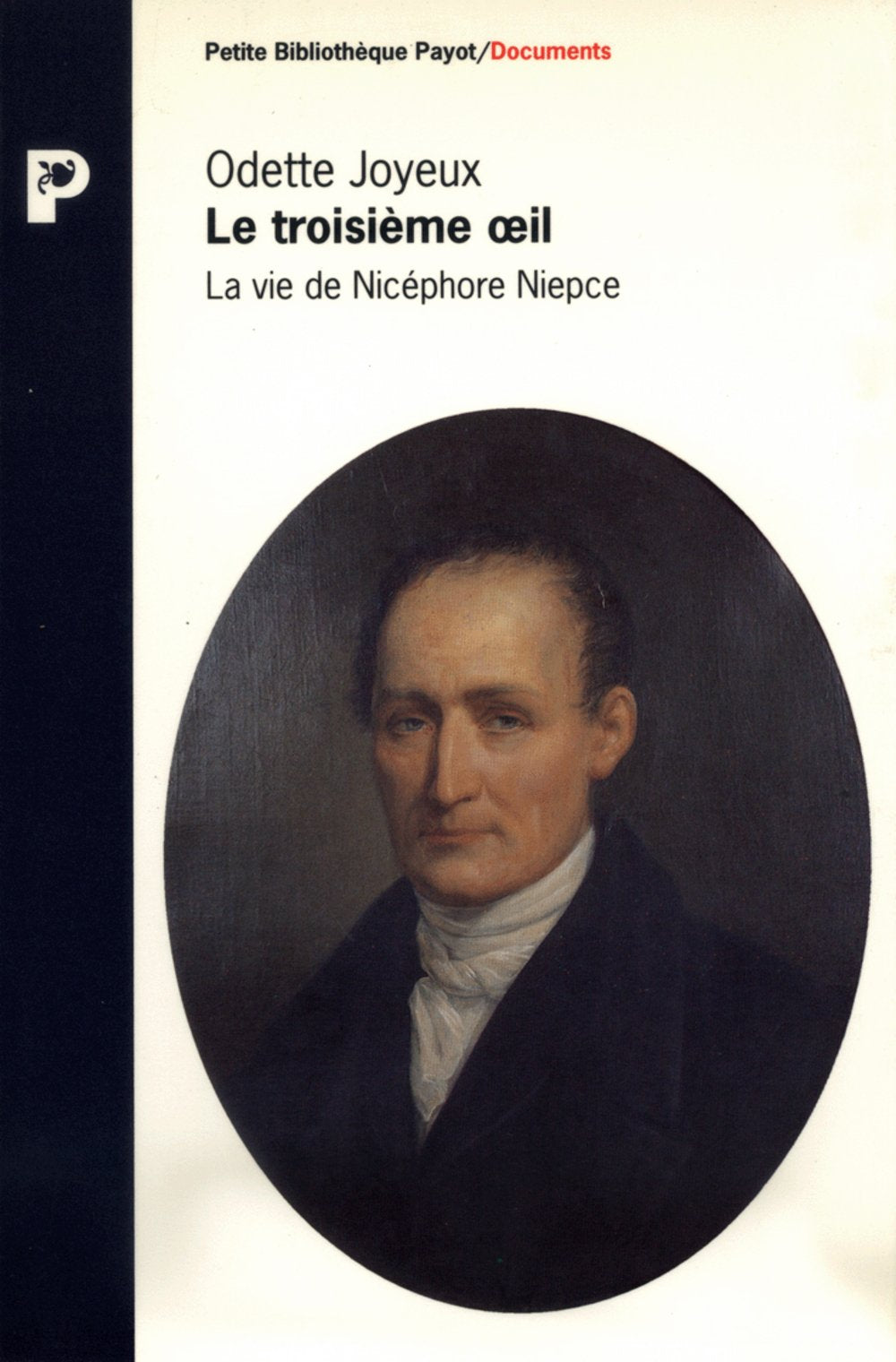 Le Troisième oeil : la vie de Nicéphore Niepce book