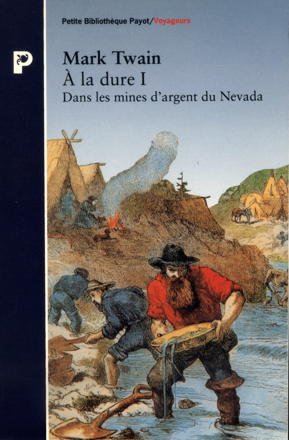 A la dure. Vol. 1. Dans les mines d'argent du Nevada book