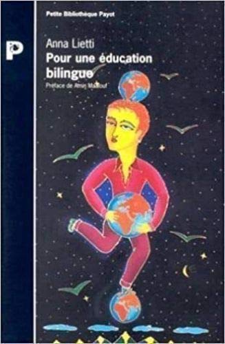 Pour une éducation bilingue : Guide de survie à l'usage des petits européens book
