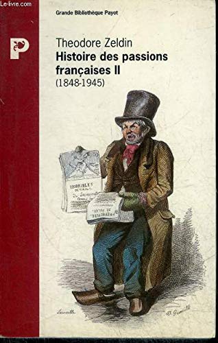 Histoire des passions françaises II: Tome 2 Politics & History