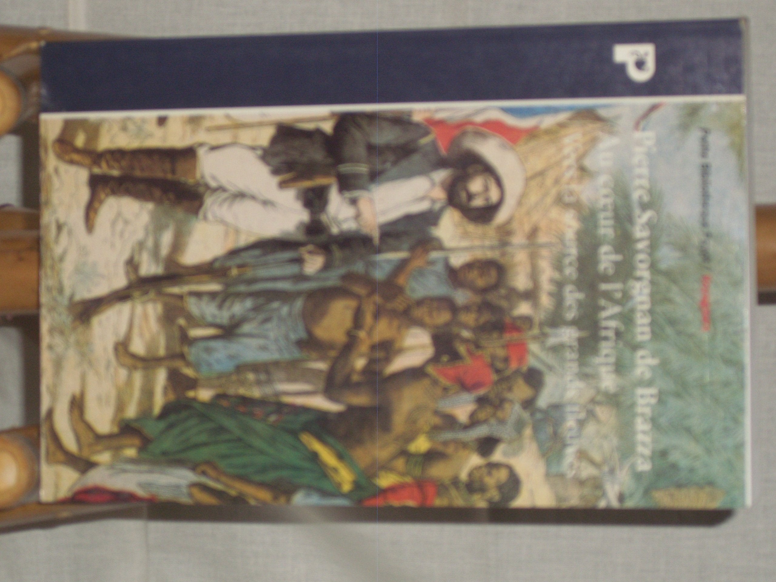 Au coeur de l'Afrique : vers la source des grands fleuves : 1875-1887 Books