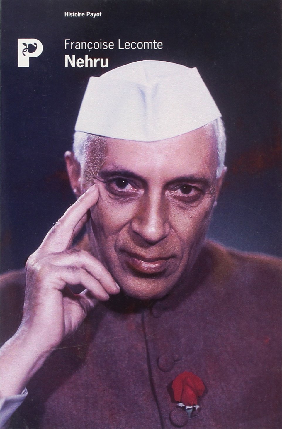 Nehru. Celui Qui Monte Un Tigre Books
