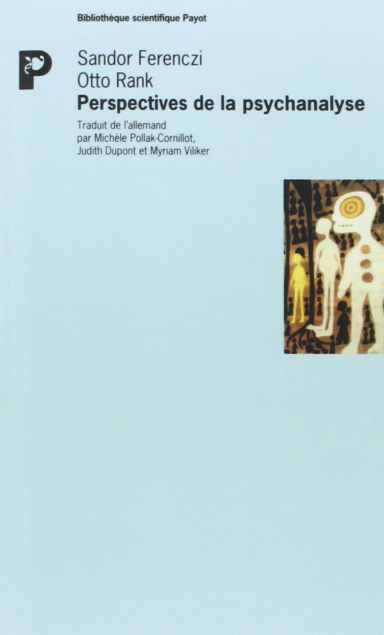 Perspectives de la psychanalyse : sur l'indépendance de la théorie et de la pratique book