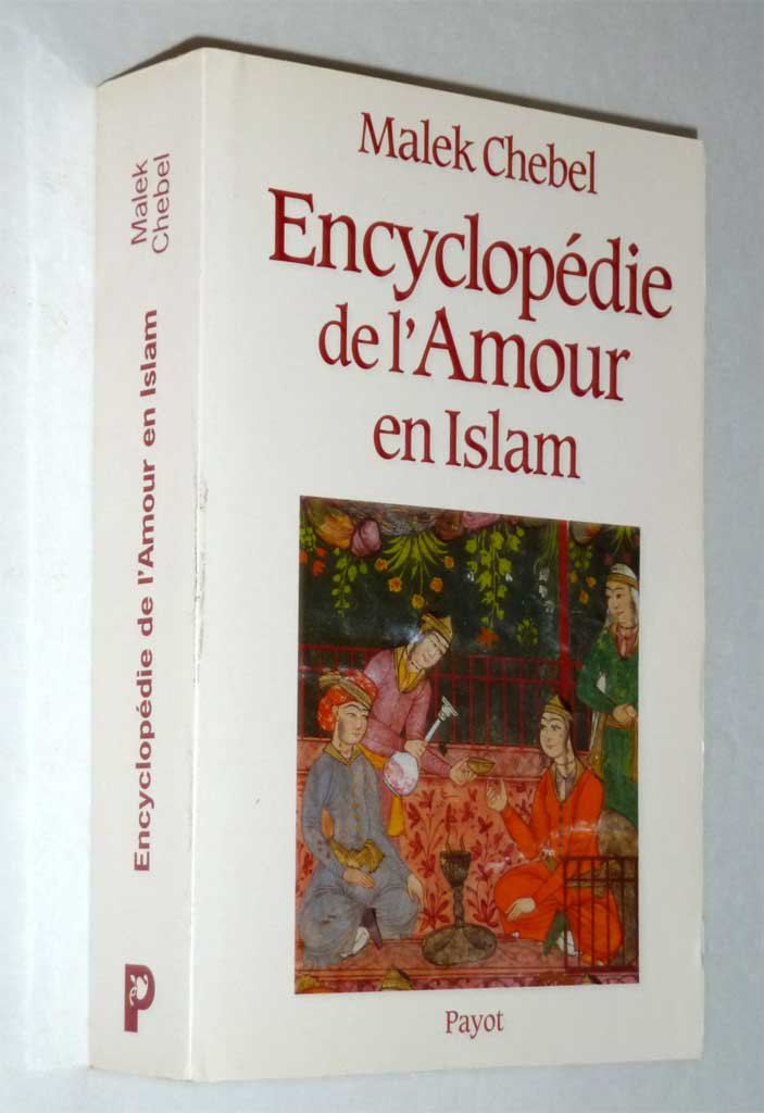 Encyclopédie de l'amour en Islam book