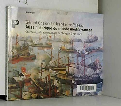 Atlas historique de la Méditerranée Politics & History