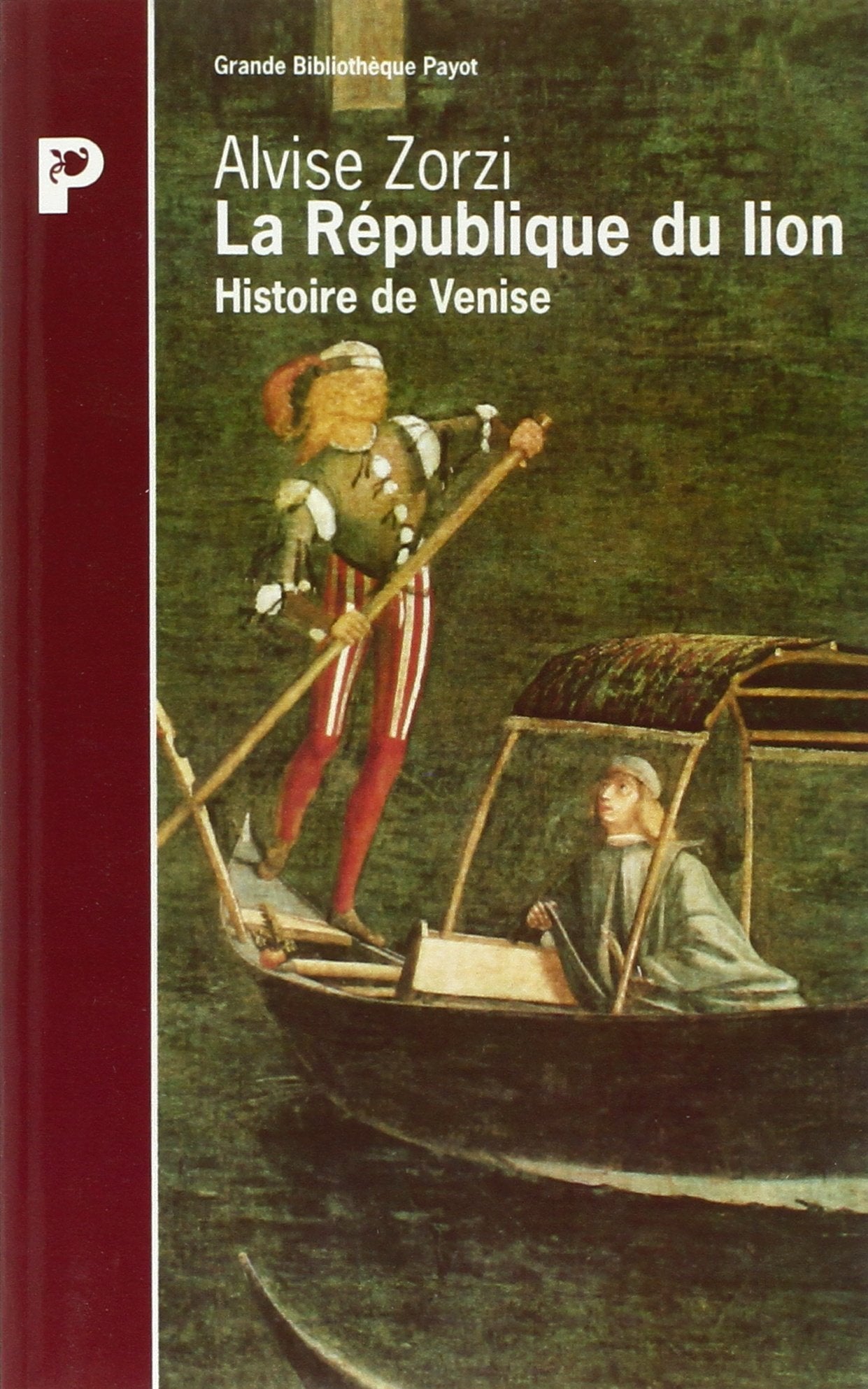 La République du lion: Histoire de Venise book