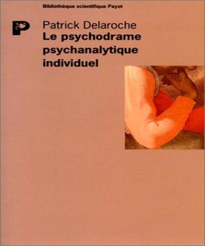 Le Psychodrame psychanalytique individuel book