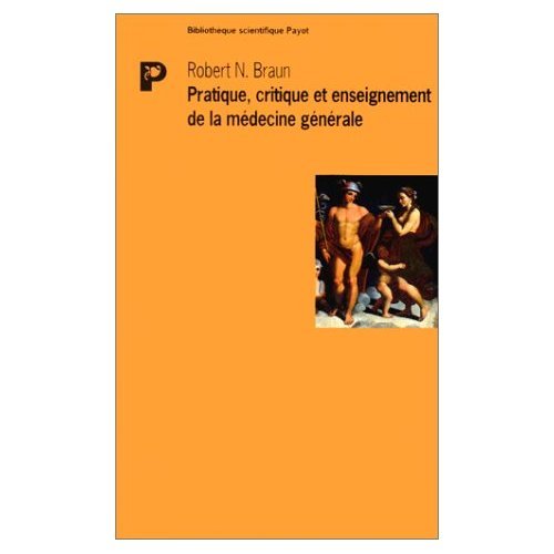 Pratique, critique et enseignement de la médecine générale Politics & History