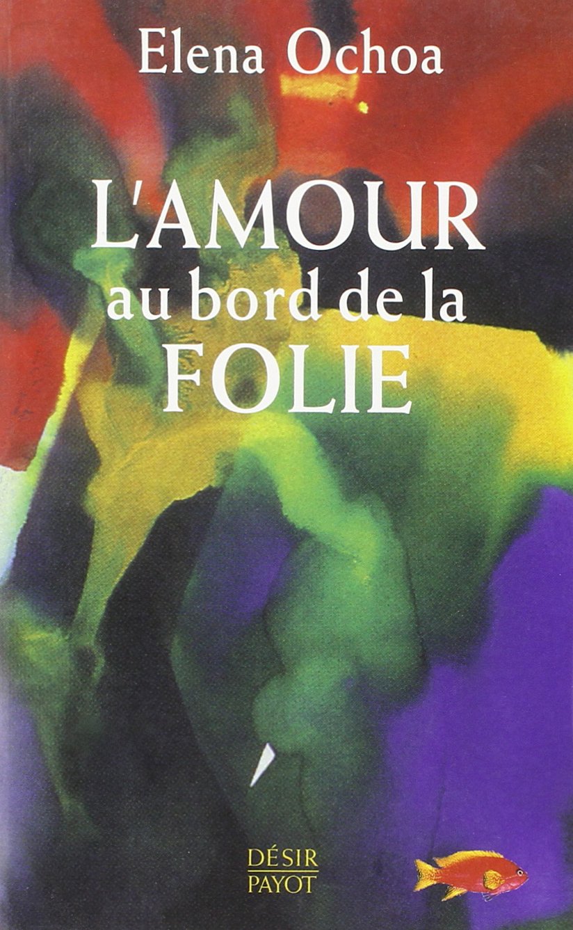L'Amour au bord de la folie Psychology