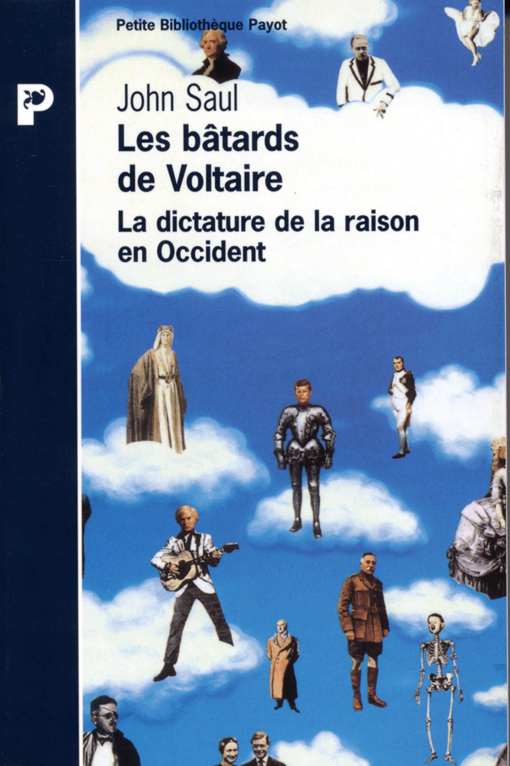 Les bâtards de Voltaire : la dictature de la raison en Occident book