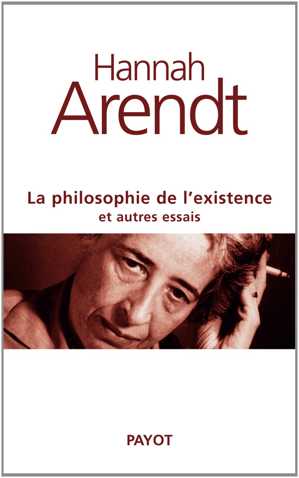 Philosophie de l'existence et autres essais Philosophy