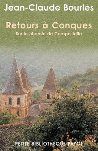 Retours à Conques : sur les chemins de Compostelle book