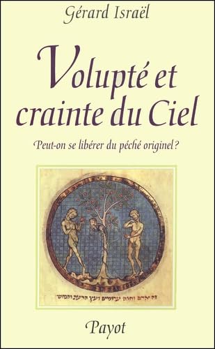 Volupté et Crainte du ciel : Peut-on se libérer du péché originel ? book
