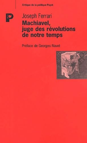 Machiavel, Juge des révolutions de notre temps book
