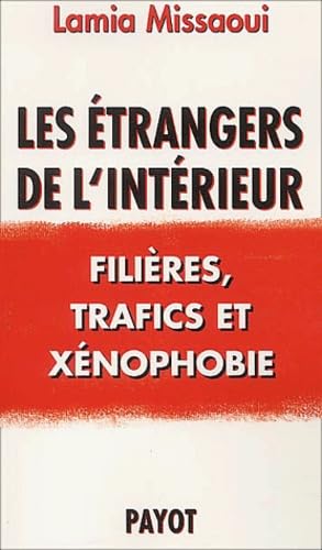 Les étrangers de l'intérieur : Filières, trafics et xénophobie book