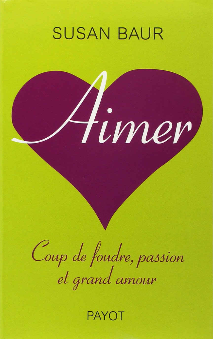 Aimer ! Amour, passion et coup de foudre book