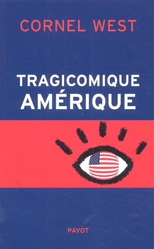 Tragicomique Amérique: Démocratie et impérialisme Politics & History