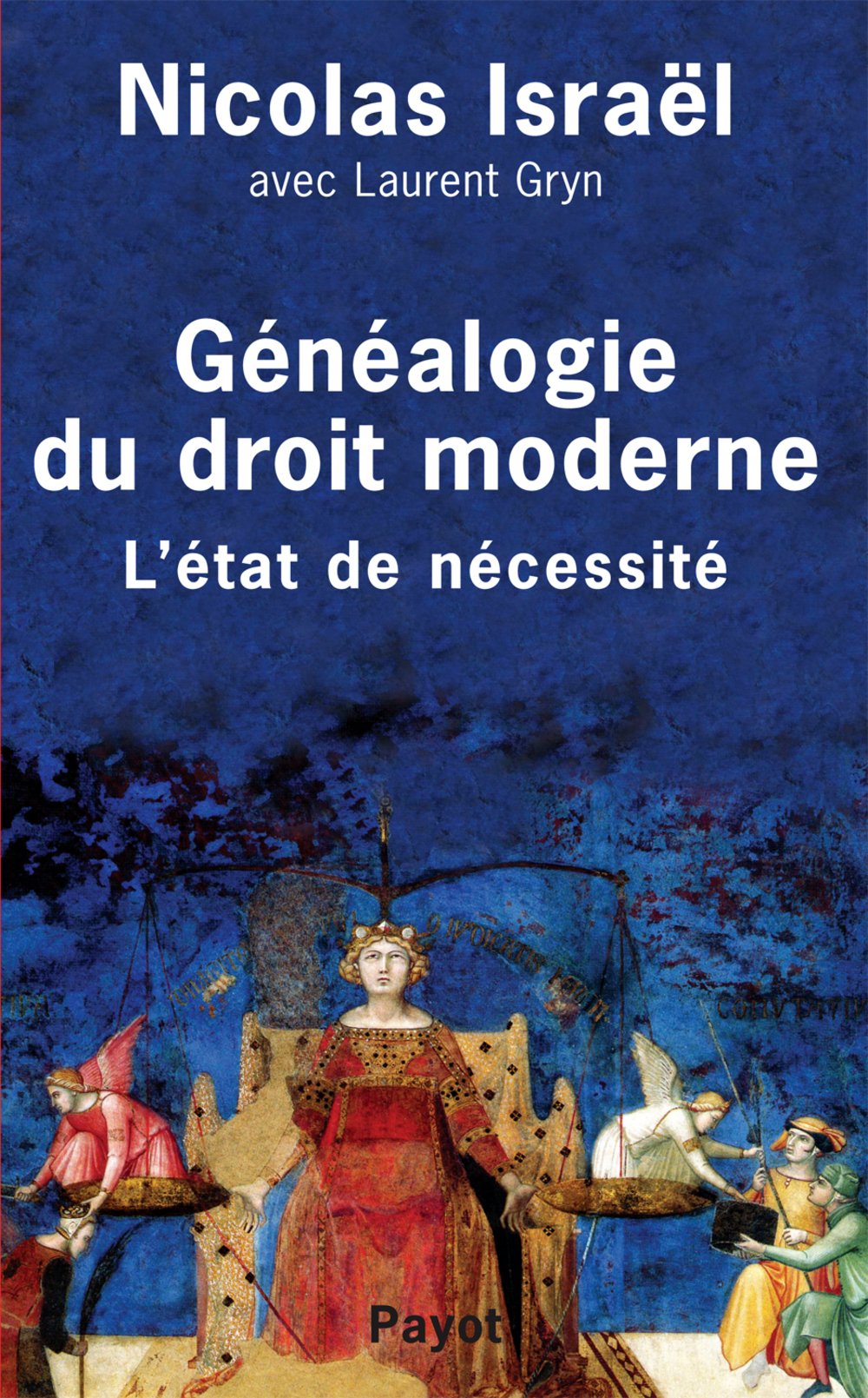 Généalogie du droit moderne: L'état de nécessité Law