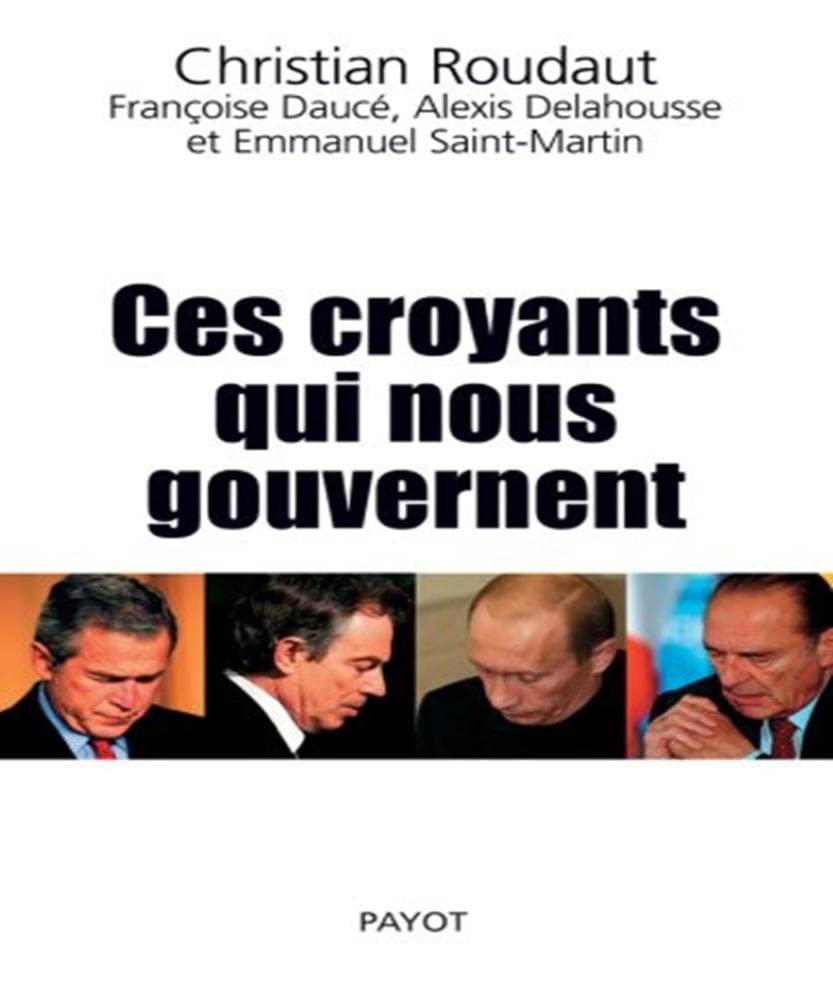 Ces croyants qui nous gouvernent book