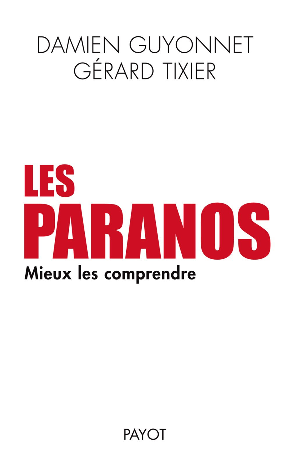Les Paranos. Mieux les comprendre book