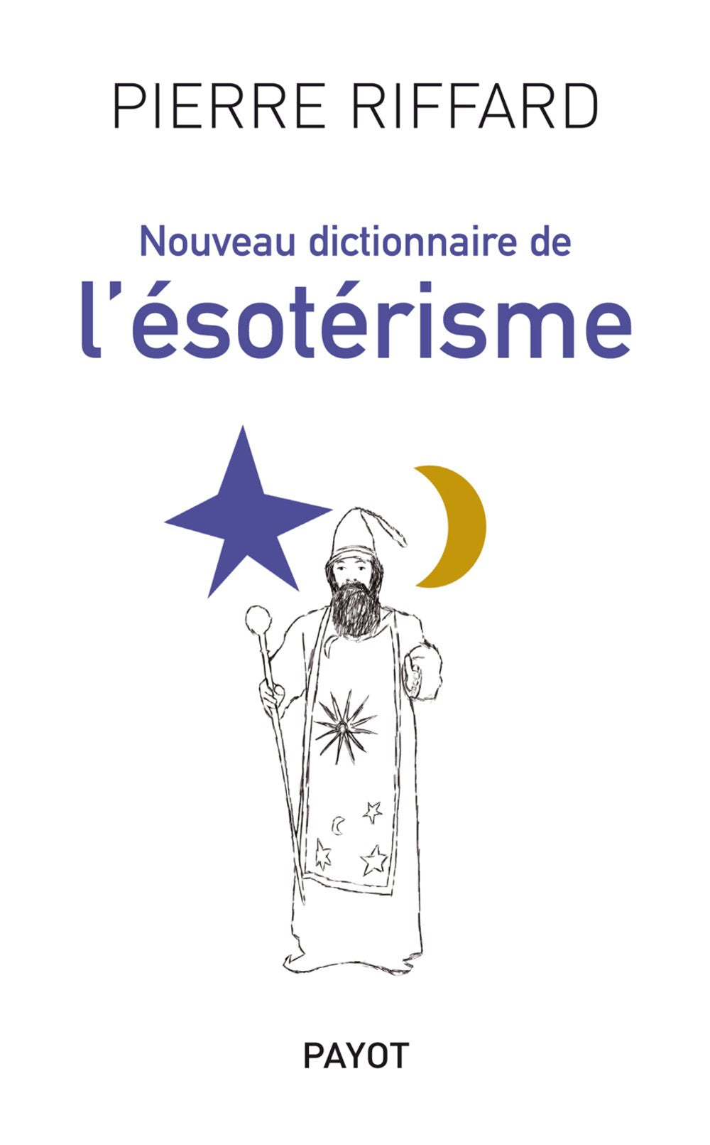 Nouveau dictionnaire de l'ésotérisme book