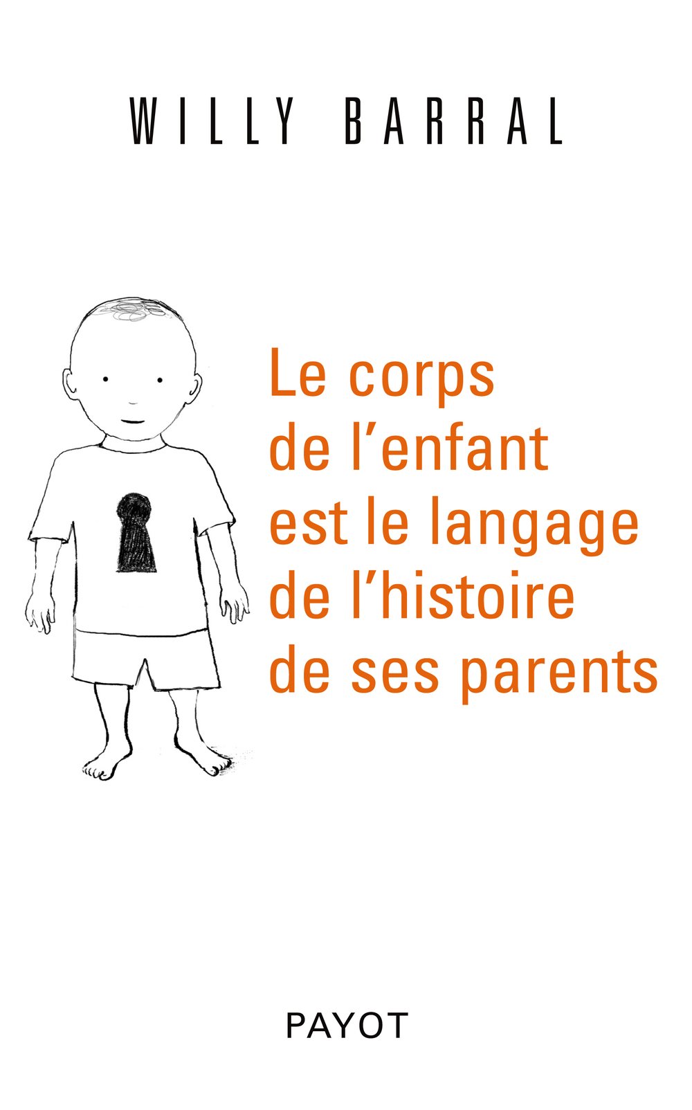 Le corps de l'enfant est le langage de l'histoire de ses parents book