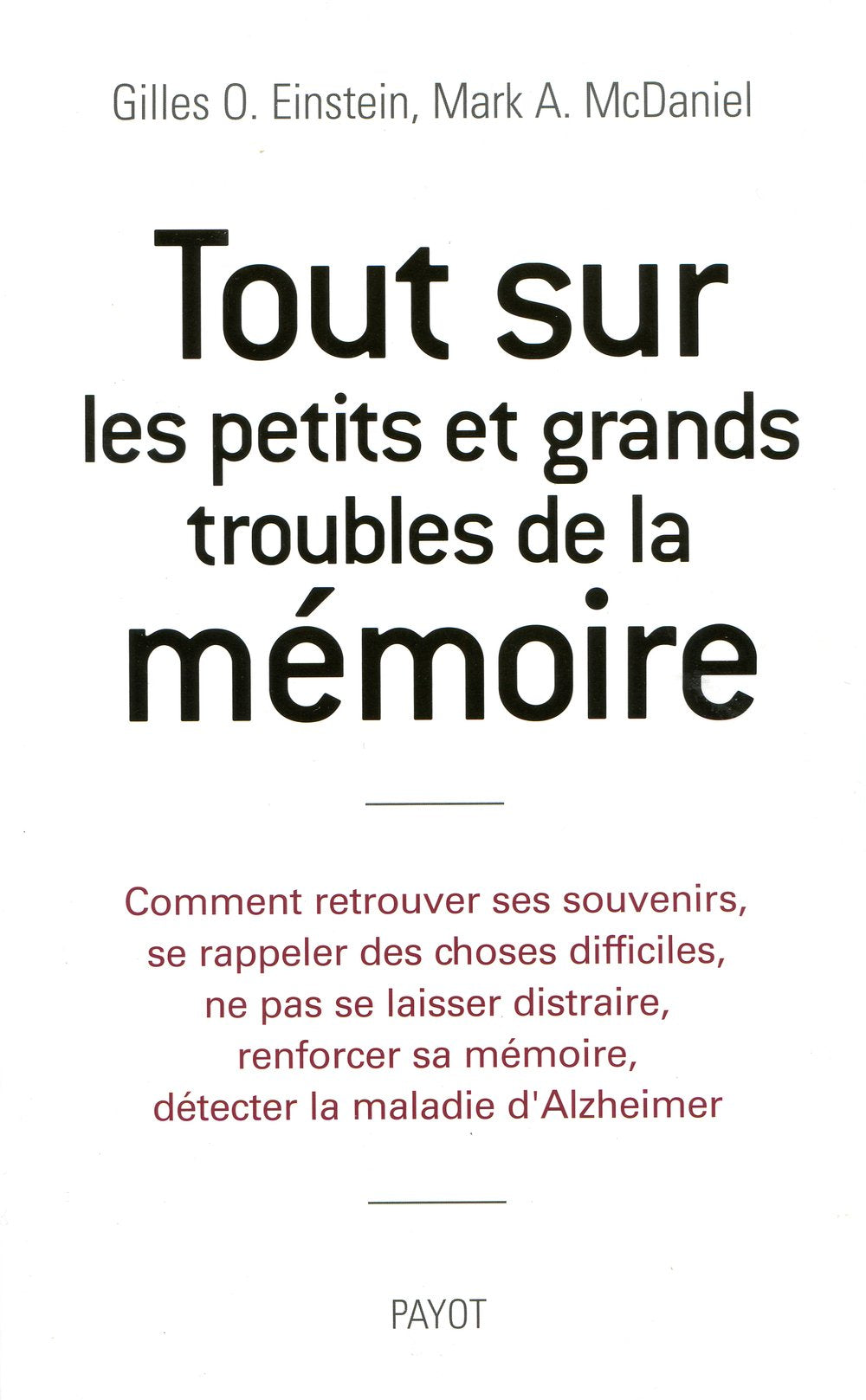Tout sur les petits et grands troubles de la mémoire book