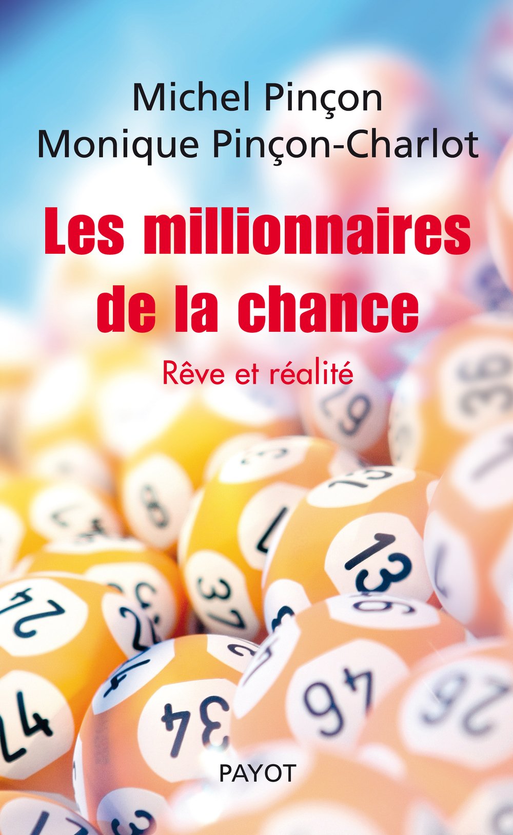 Les Millionnaires de la chance: Rêve et réalité book