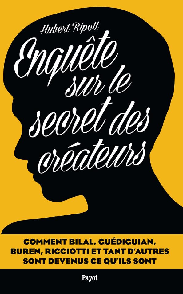 Enquête sur le secret des créateurs Contemporary literature