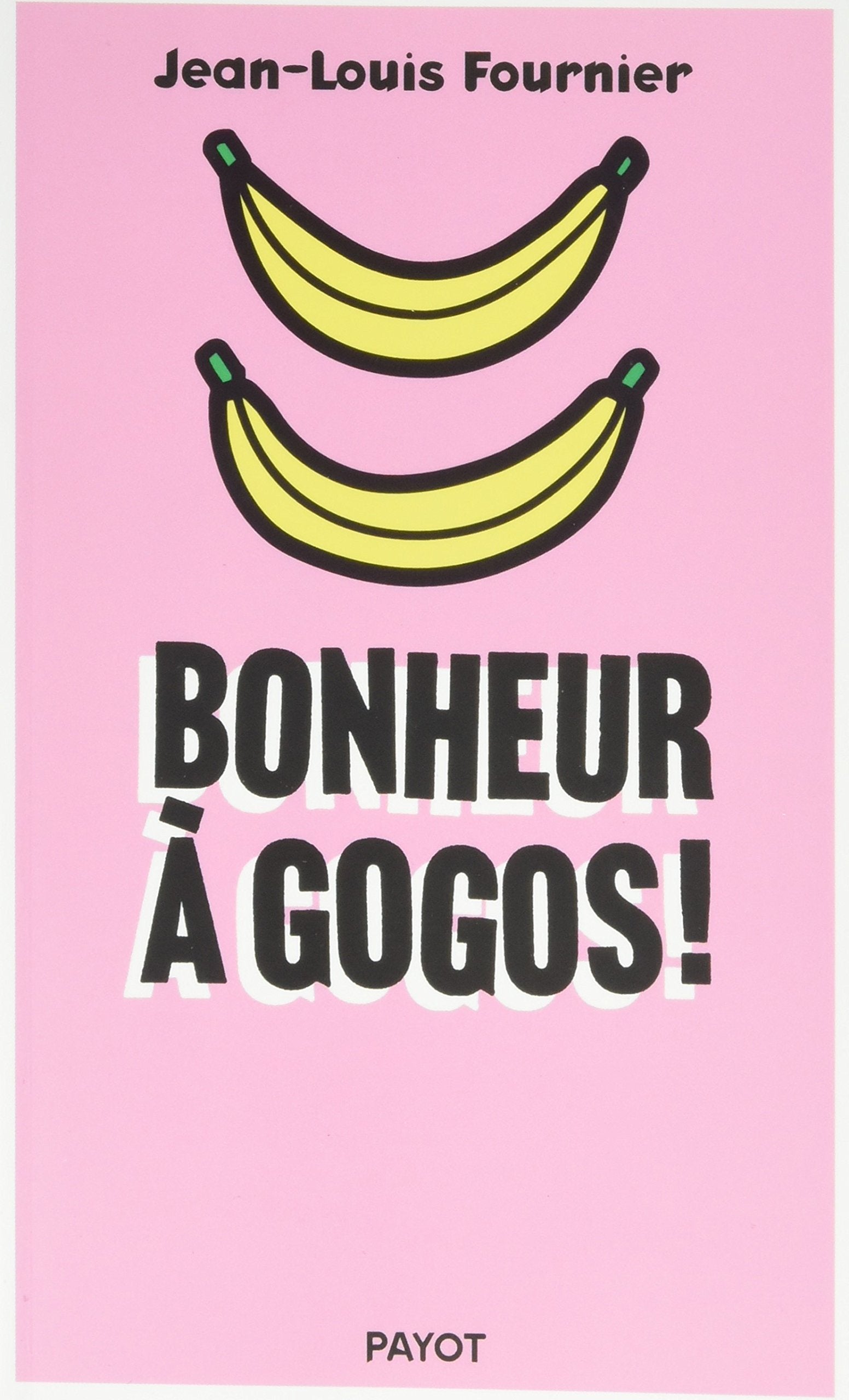 Bonheur à gogos Books