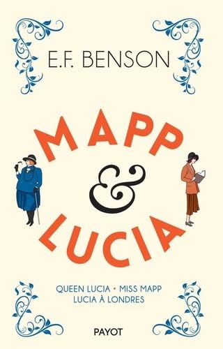 Mapp & Lucia, 1: Queen Lucia ; Miss Mapp ; Lucia à Londres Books