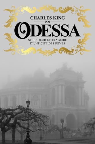Odessa: Splendeur et tragédie d'une cité des rêves Contemporary literature