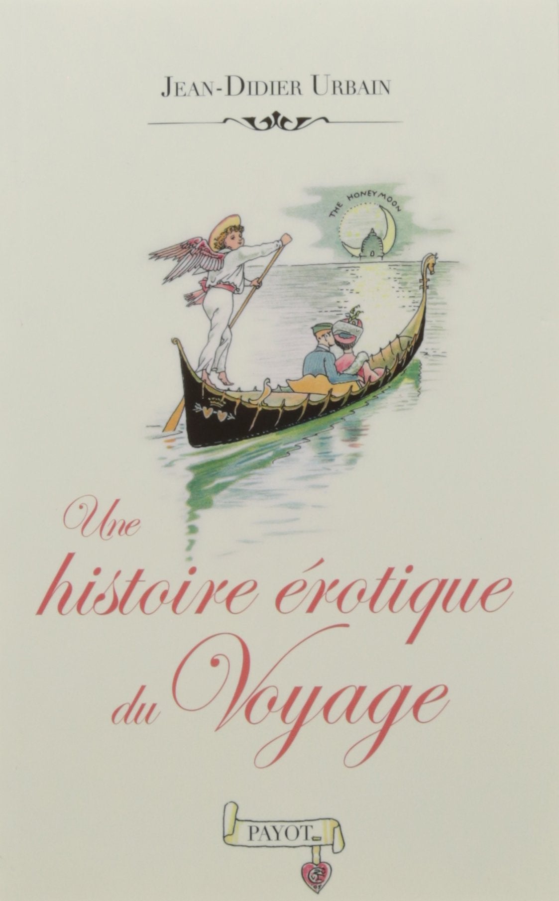 Une histoire érotique du voyage book