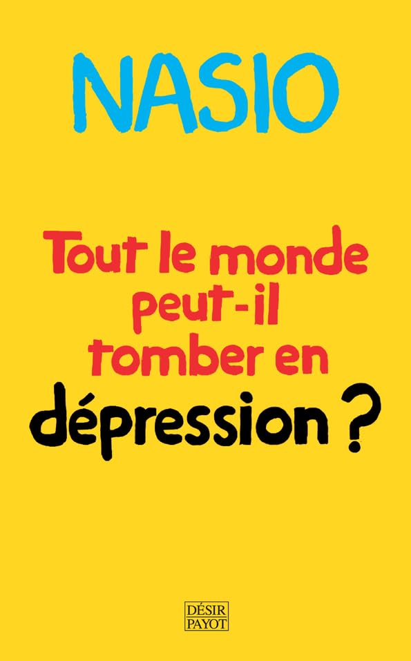 Tout le monde peut-il tomber en dépression ?: Une autre manière de soigner la dépression Health, Nutrition & Fitness