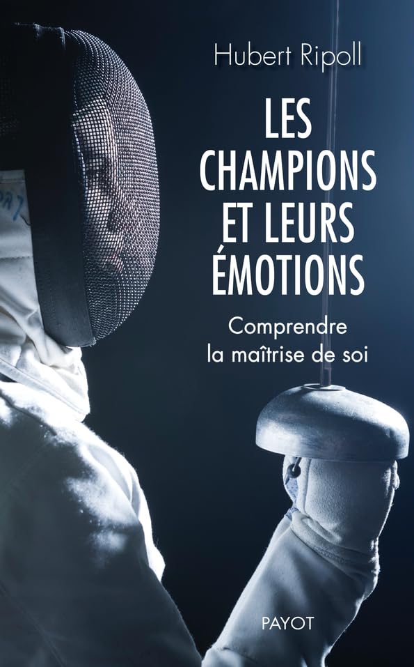 Les champions et leurs émotions: Comprendre la maîtrise de soi Psychology
