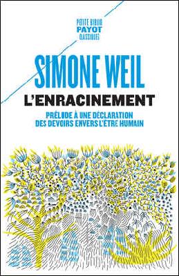 L'enracinement : prélude à une déclaration des devoirs envers l'être humain Philosophy