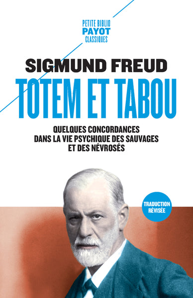 Totem et tabou : quelques concordances dans la vie psychique des sauvages et des névrosés Psychology