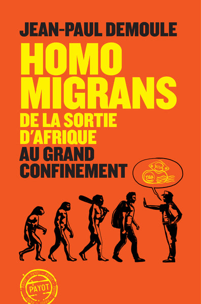 Homo migrans : de la sortie d'Afrique au grand confinement Politics & History