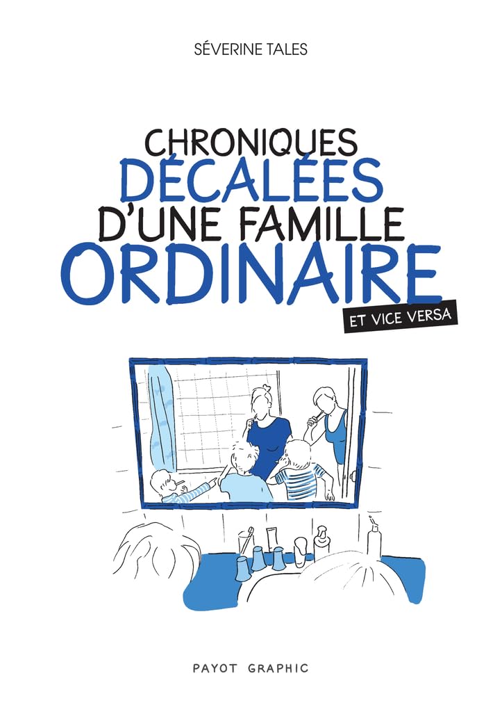 Chroniques décalées d'une famille ordinaire (et vice versa) book