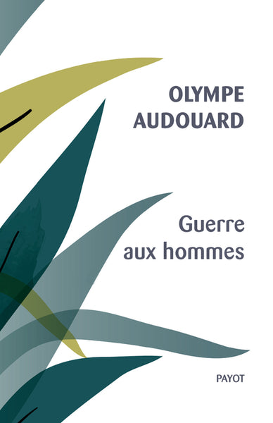 Guerre aux hommes. Quelques vilains types d'hommes Politics & History
