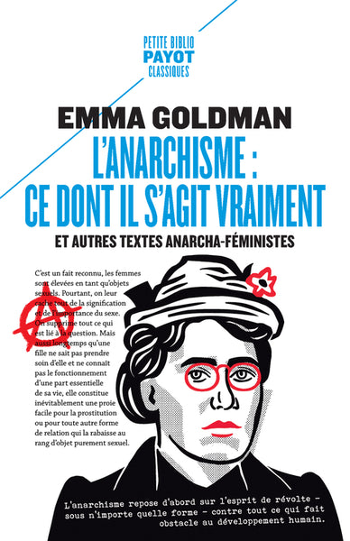 L'anarchisme : ce dont il s'agit vraiment : et autres textes anarcha-féministes Social Sciences