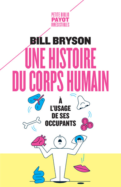Une histoire du corps humain à l'usage de ses occupants book