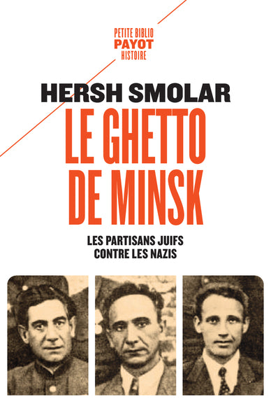 Le ghetto de Minsk : les partisans juifs contre les nazis Books