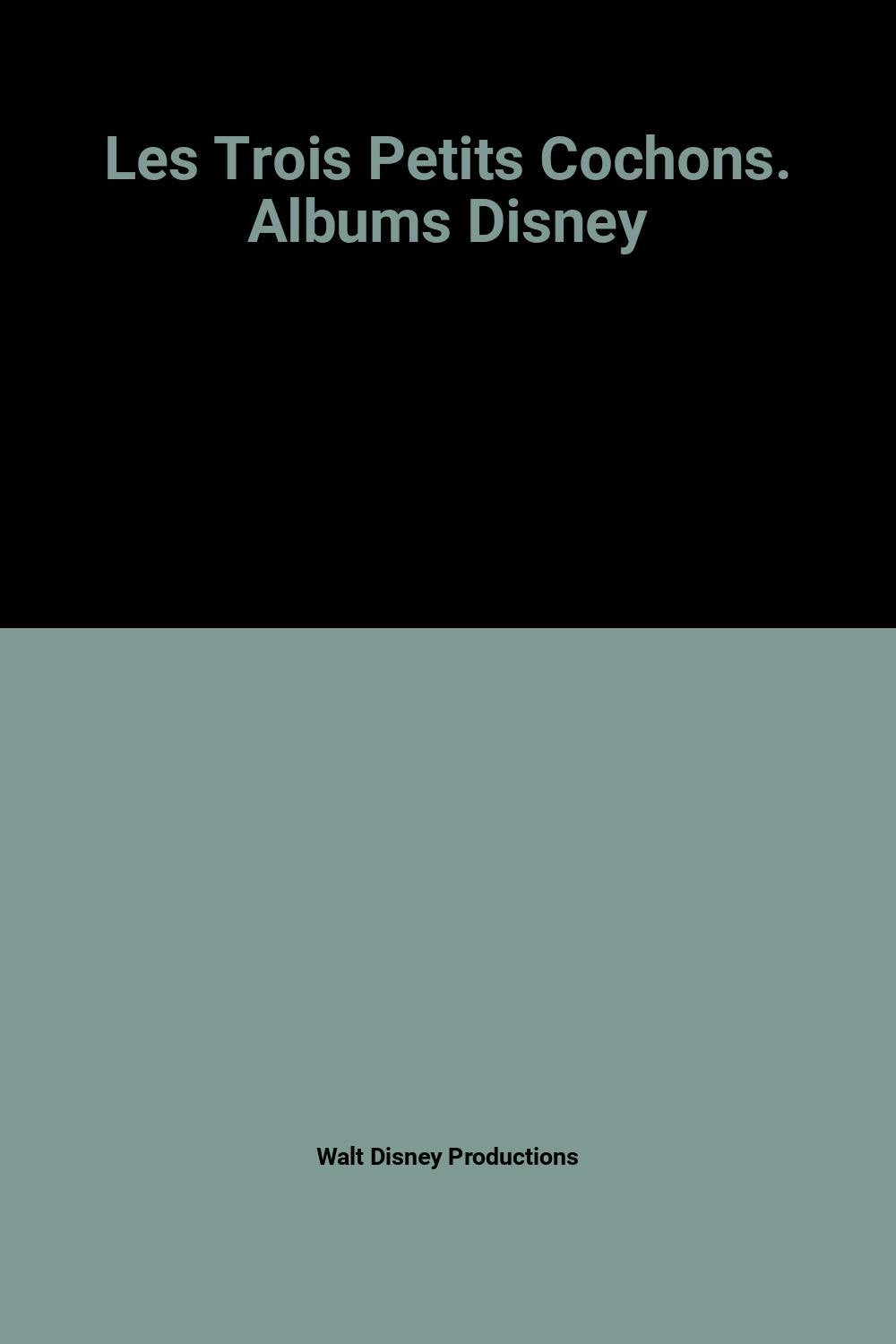 Les Trois Petits Cochons. Albums Disney book