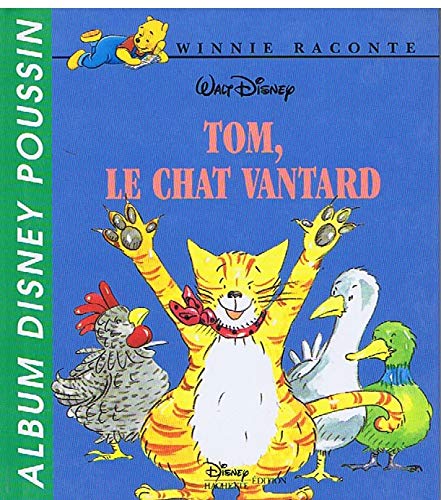 Disney albums poussin : Tom le chat vantard book
