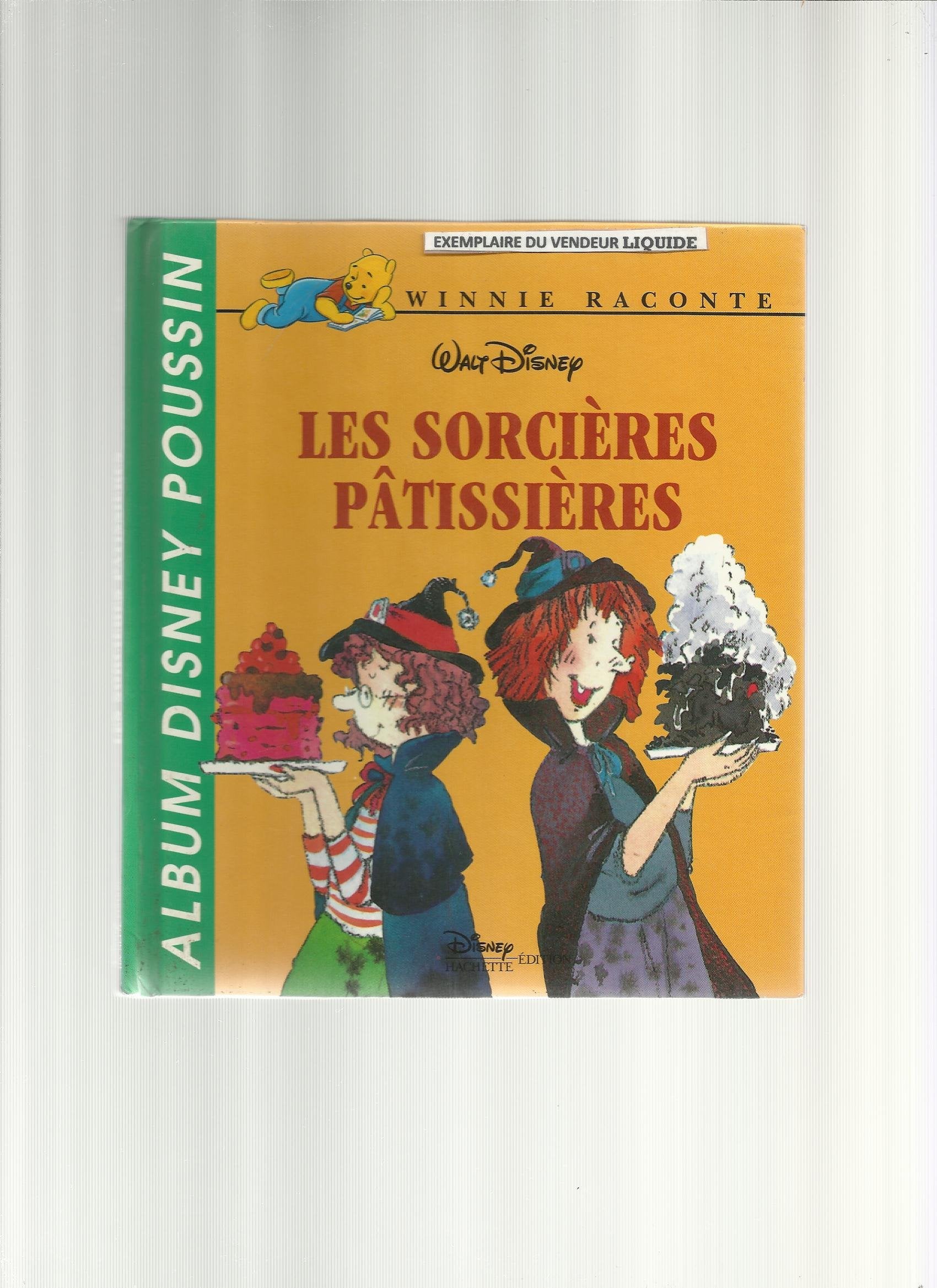 Disney albums poussin : les sorcières pâtissières book