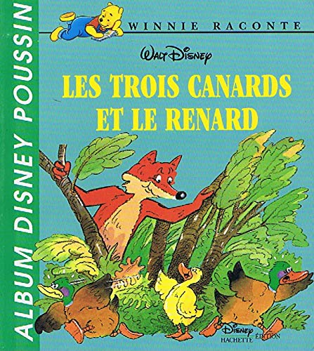 Disney albums poussin : les trois canards et le renard book
