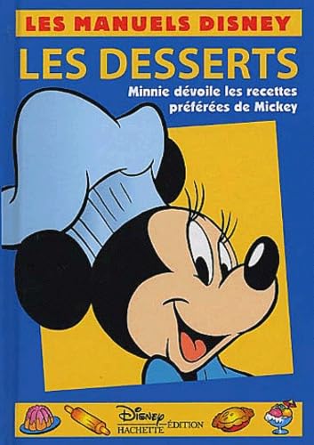 Les Desserts : Minnie Devoile Les Recettes Preferees De Mickey Books