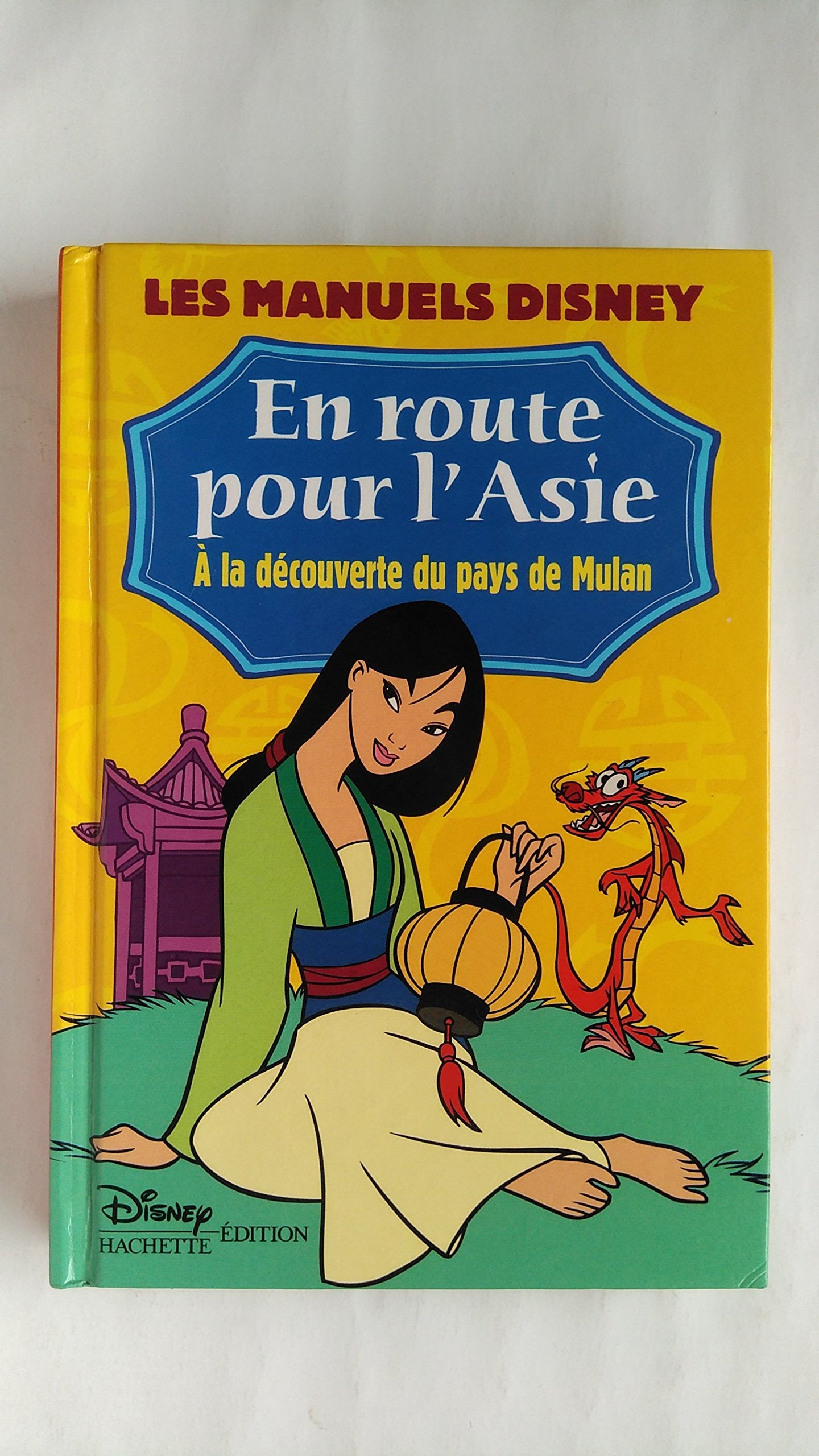 En Route Pour L'Asie. A La Decouverte Du Pays De Mulan Books